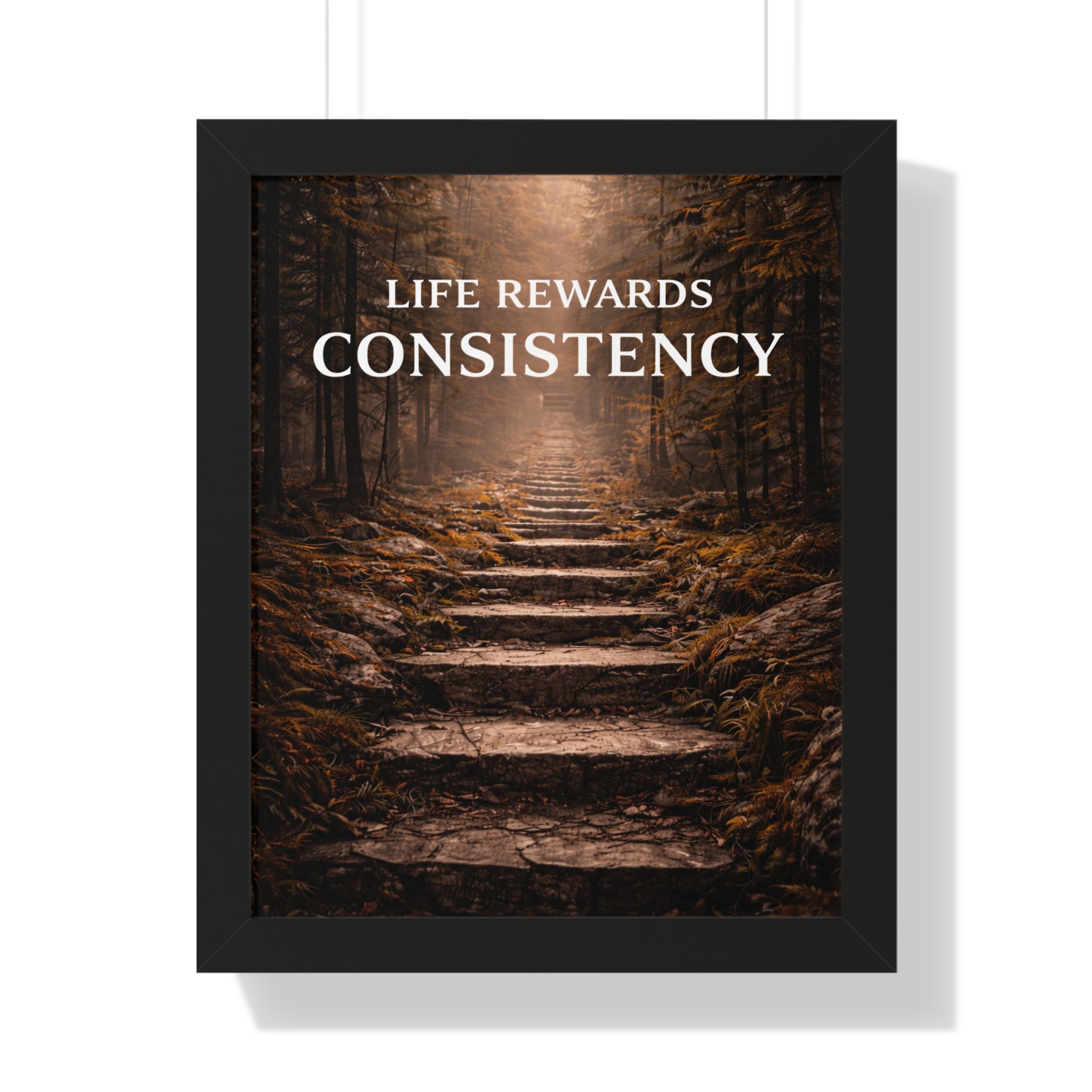 Life Rewards Consistency