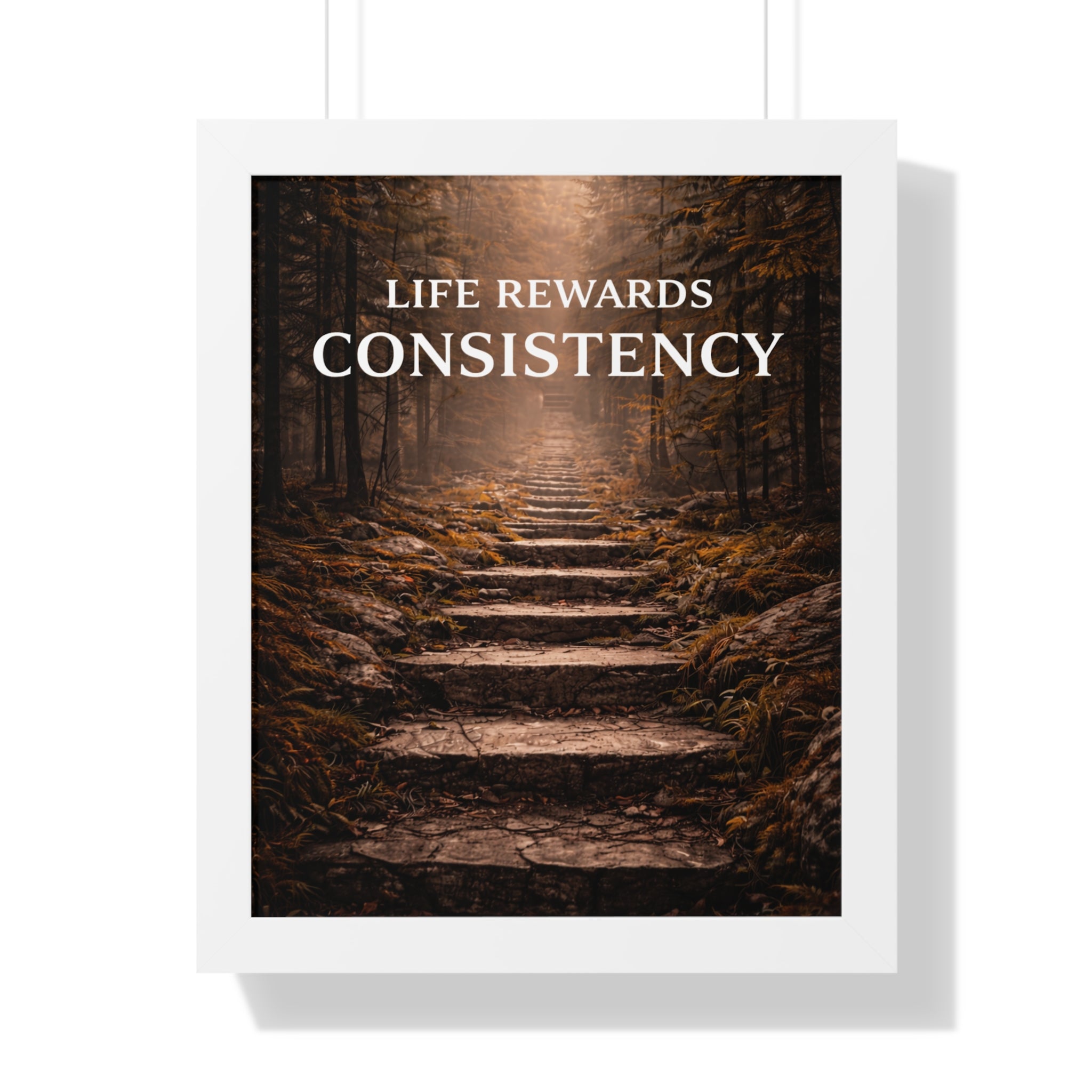 Life Rewards Consistency