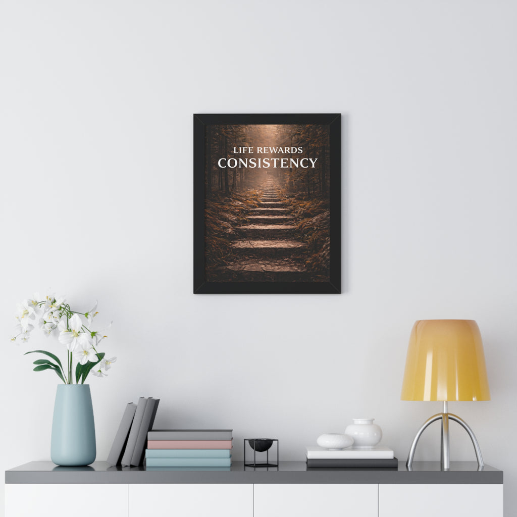 Life Rewards Consistency